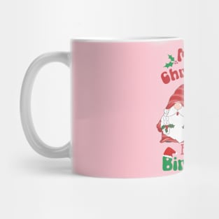 Merry Christmas-It's my Birthday-Holiday Gift Mug